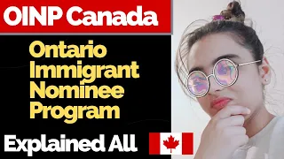 The Ontario Immigrant Nominee Program (OINP) — Explained All | OINP CANADA 2022 | Ontario PNP Canada