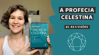 [Parte 2 - as 9 visões] A profecia celestina e o Eneagrama