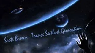 Scott Brown - Trance Sectlost Generation (Kevin Energy Remix)