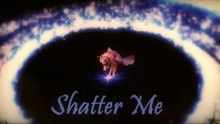 CDS | Shatter Me MEP