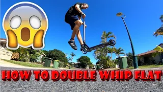 How To Double Whip Flat On A Scooter! (EASIEST WAY)
