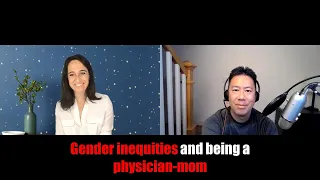 Gender inequities and being a physician-mom