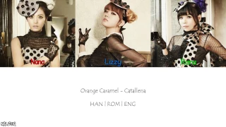 Orange Caramel - Catallena (까탈레나) (Color Coded Lyrics [Han/Eng/Rom]