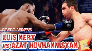 LUIS NERY VS AZAT HOVHANNISYAN HIGHLIGHTS / BOXING