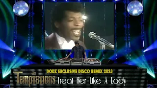 The Temptations - Treat Her Like A Lady (Dodz Remix 2023)