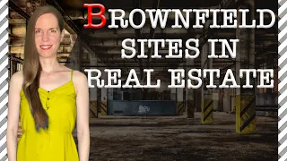 Brownfield Site: 7 Things You Need to Know