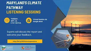 Maryland's Climate Pathway Report: Virtual Listening Session (2023)