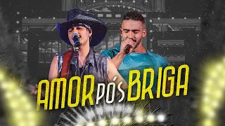 Pedro Paulo & Alex -  Amor Pós Briga (Clipe Oficial)
