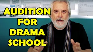 How To Audition for Drama School