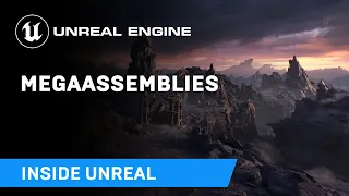 MegaAssemblies | Inside Unreal