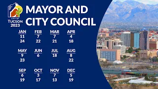 Tucson Mayor & City Council Meetings. MAR 21, 2023.