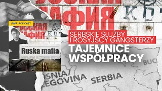 Tajemnice współpracy. Serbskie służby i rosyjscy gangsterzy | Ruska Mafia
