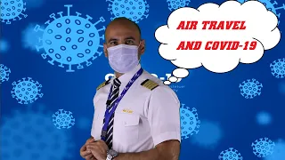 YOU MUST KNOW HOW TO FLY DURING PANDEMIC CORONA VIRUS IN THE AGE OF COVID-19 CAPTAIN SAEED KAZEMIAD