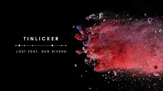 Tinlicker feat. Run Rivers - Lost