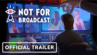 Not For Broadcast - Official 'Bits of Your Life' DLC Launch Trailer