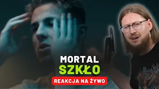 MORTAL "SZKŁO" | REAKCJA NA ŻYWO 🔴