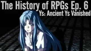 The History of RPGs Ep. 6 | Ys: Ancient Ys Vanished Analysis (1988)