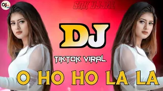 O Ho Ho La La Dj Song Hard Bass Latest Remix | Dj SRK Ujjal remix | Latest Hindi Remix 2023