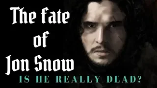 Game of Thrones/ASOIAF Theories | Jon Snow's Fate | Is He Really Dead?