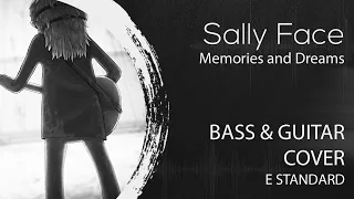 Sally Face – Memories And Dreams bass and guitar cover