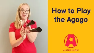 How to Play the Agogo | Music Teacher Resource | A-Star Double Agogo Bells