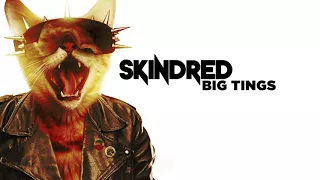 Skindred new album 'Big Tings' available now!