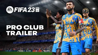 FIFA 23: TRAILER PRO CLUB E VOLTA