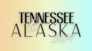 Tennessee to Alaska