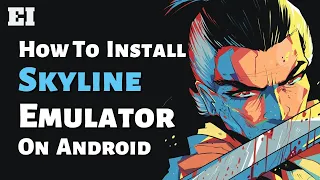Skyline Edge Download The Best Switch Emulator on Android I Set up guide 2023 #skylineemulator