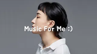 [Playlist] "너랑 있을게 이렇게"ㅣ나의 뮤즈리스트, 선우정아 (sunwoojunga)ㅣ너를 위한 음악, Music For Me :)