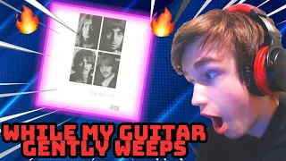 Teenager Reacts to The Beatles - While My Guitar Gently Weeps (White Album)