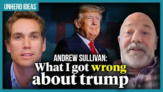 Andrew Sullivan: What I got wrong about Trump