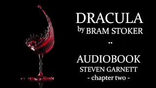 Dracula by Bram Stoker |2| FULL AUDIOBOOK | Classic Literature in British English : Gothic Horror