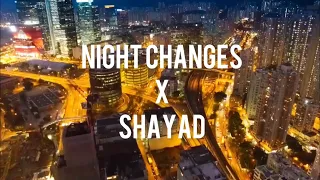 Night Changes X Shayad (Slowed Reverb) Tiktok version Lyrics