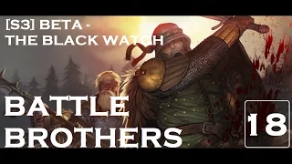 Battle Brothers (Veteran, Ironman, Beta Release) – S3 Ep 18 – Necrosavants