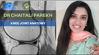 MRI - KNEE JOINT ANATOMY | DR CHAITALI PAREKH | KNEE SEQUENCES | MENISCI | KNEE IMAGING