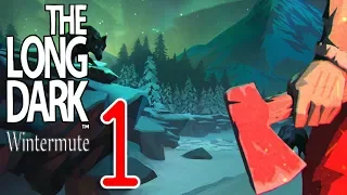 The Long Dark  - Wintermute Story Mode Part 1 - The Ravine