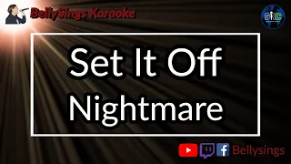 Set It Off - Nightmare (Karaoke)