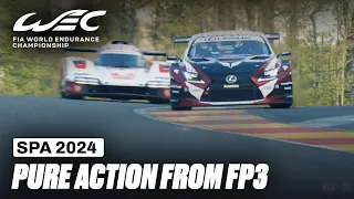 Pure Action From FP3 🔉 I 2024 TotalEnergies 6 Hours of Spa I FIA WEC
