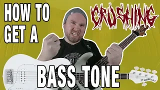 How To Get A CRUSHING Bass Tone!