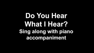 Do You Hear What I Hear? piano accompaniment with lyrics