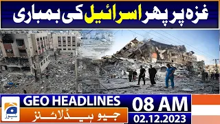 Geo Headlines 8 AM | Israel-Palestine conflict | 2nd December 2023