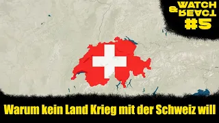 Watch & React Nr. 5 - Warum kein Land Krieg mit der Schweiz will