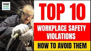 Top 10 Workplace Safety Violations and How To Avoid Them @hsestudyguide