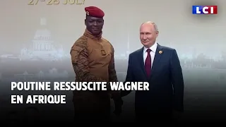 Poutine ressuscite Wagner en Afrique