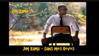 Jim Rama   Dans mes Reves