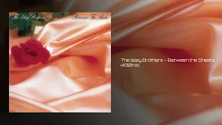 The Isley Brothers - Between the Sheets (432Hz)