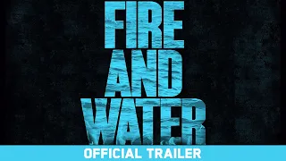Fire and Water (2017) | Don Eichin, Rick Barry, Brian Walsh, Damon Campagna | Official Trailer