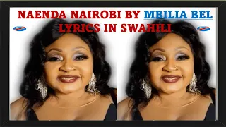 Naenda Nairobi (Nakeyi Nairobi) by MBILIA BEL lyrics in Swahili for Swahili speakers in the World