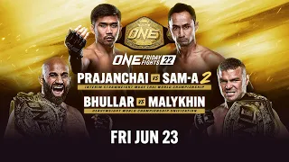 ONE Friday Fights 22